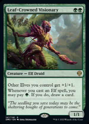 Leaf-Crowned Visionary
 Other Elves you control get +1/+1.
Whenever you cast an Elf spell, you may pay {G}. If you do, draw a card.